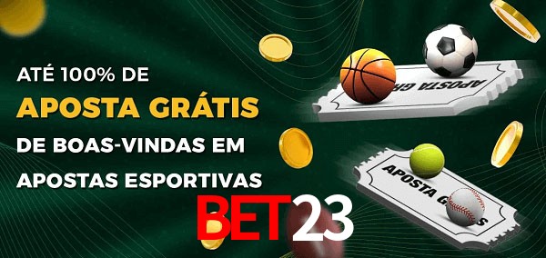 Bet23 Ate 100% de Aposta Gratis